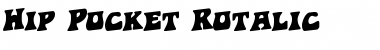 Hip Pocket Rotalic Italic Font