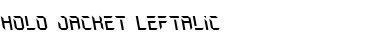 Holo-Jacket Leftalic Italic Font