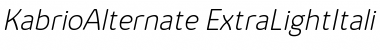 Kabrio Alternate ExtraLight Italic Font