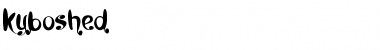 Download Kyboshed Font Download Kyboshed Font