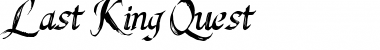 Download Last King Quest Font Download Last King Quest Font