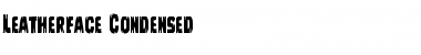 Leatherface Condensed Font