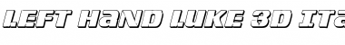 Download Left Hand Luke 3D Italic Font