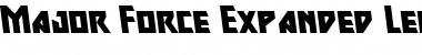 Major Force Expanded Leftalic Font