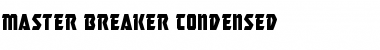 Master Breaker Condensed Font