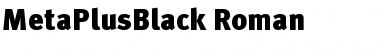MetaPlusBlack-Roman Font