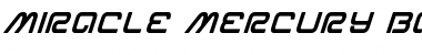 Miracle Mercury Bold Italic Font
