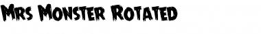 Mrs. Monster Rotated Font