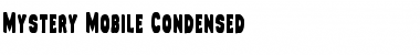 Mystery Mobile Condensed Condensed Font