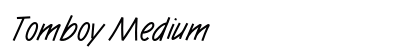Tomboy Medium Preview