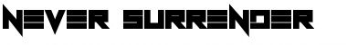 Never Surrender Regular Font