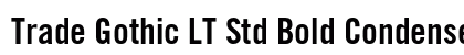 Trade Gothic LT Std Bold Condensed No. 20 Preview