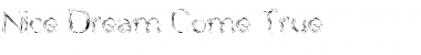 Download Nice Dream Come True Font Download Nice Dream Come True Font