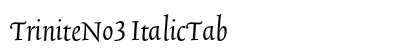 TriniteNo3 ItalicTab Preview