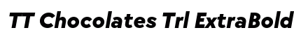 TT Chocolates Trl ExtraBold Italic Preview