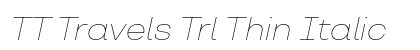 TT Travels Trl Thin Italic Preview