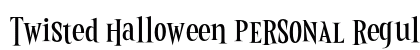 Twisted Halloween PERSONAL Regular Font Twisted Halloween PERSONAL Regular Font Preview