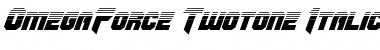 OmegaForce Twotone Italic Italic Font