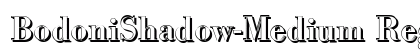 BodoniShadow-Medium Regular