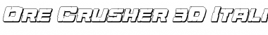 Ore Crusher 3D Italic Italic Font