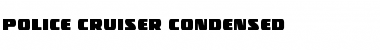 Police Cruiser Condensed Condensed Font