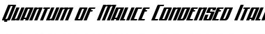 Download Quantum of Malice Condensed Italic Font