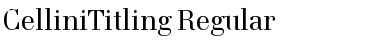 CelliniTitling-Regular Font