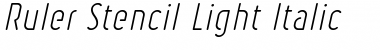 Ruler Stencil Light Italic Font