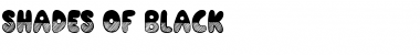 Shades of Black Regular Font