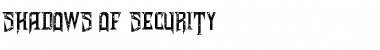 Shadows of Security Regular Font