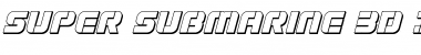 Super Submarine 3D Italic Font