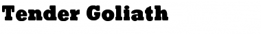 Download Tender Goliath Font Download Tender Goliath Font