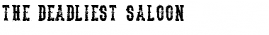 The Deadliest Saloon Font
