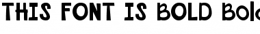 Download THIS FONT IS BOLD Font Download THIS FONT IS BOLD Font
