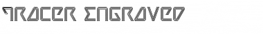 Tracer Engraved Font