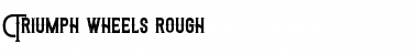 Triumph wheels rough Font