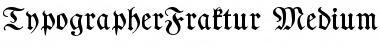 TypographerFraktur Medium Font