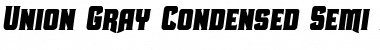 Union Gray Condensed Semi-Italic Font