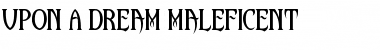 Upon A Dream (Maleficent) Font