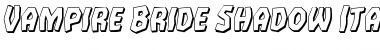 Vampire Bride Shadow Italic Regular Font