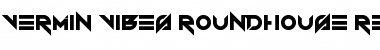 Vermin Vibes Roundhouse Font