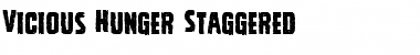 Vicious Hunger Staggered Font