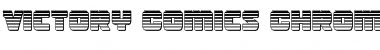 Download Victory Comics Chrome Font Download Victory Comics Chrome Font