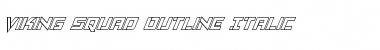 Download Viking Squad Outline Italic Font