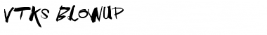 Download Vtks BlowUp Font Download Vtks BlowUp Font