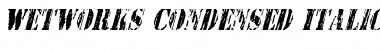 Wetworks Condensed Italic Condensed Italic Font
