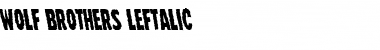 Wolf Brothers Leftalic Font