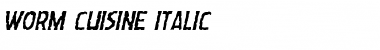 Worm Cuisine Italic Font