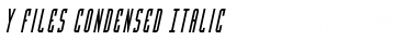 Y-Files Condensed Italic Font