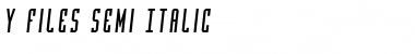 Y-Files Semi-Italic Font